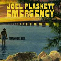Joel Plaskett Emergency : Somewhere Else